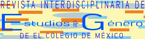 Revista interdisciplinaria de estudios de género de El Colegio de México